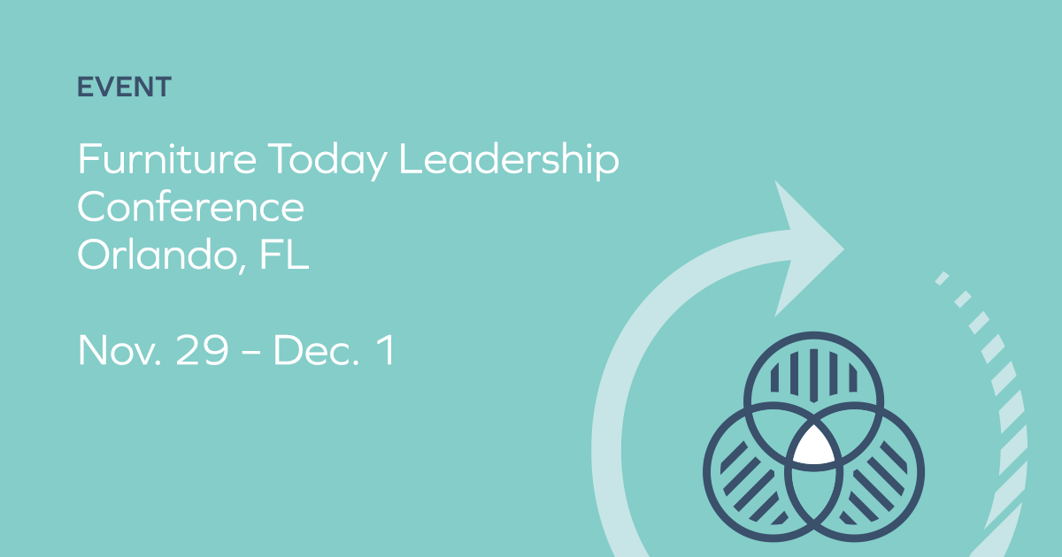 Furniture Today Leadership Conference – Orlando, FL